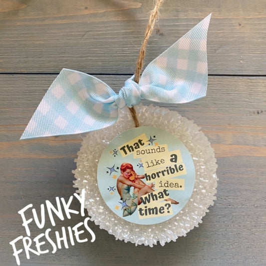 Horrible Idea Graphic Freshie