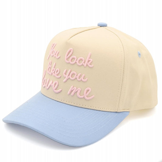 "You Look Like You Love Me" Embroidered Three Tone baseball Cap